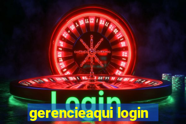 gerencieaqui login